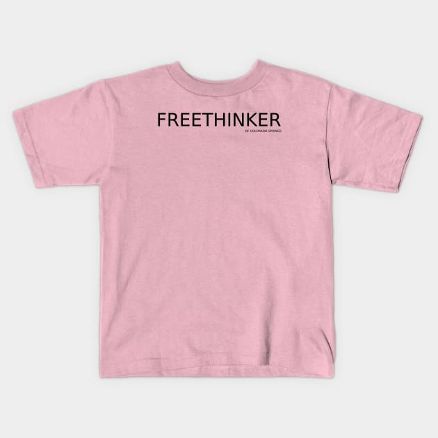 FREETHINKER cs SANS BLOCK-0 Kids T-Shirt by Freethinkers of Colorado Springs